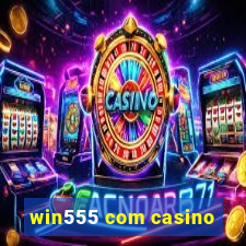 win555 com casino